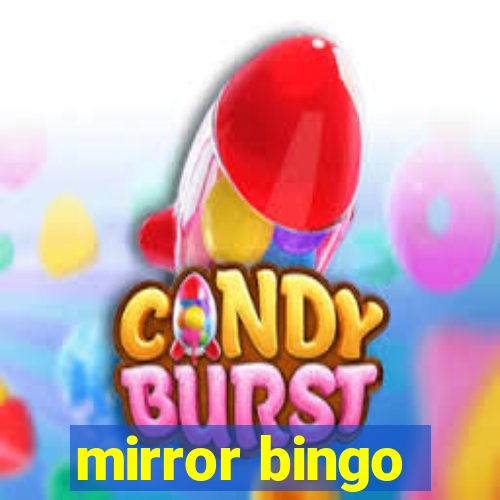 mirror bingo